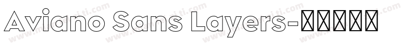 Aviano Sans Layers字体转换